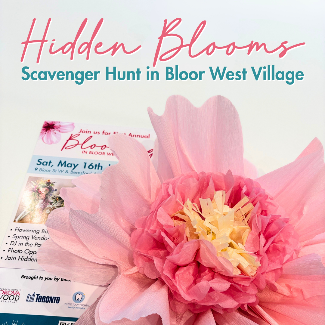https://www.bloorwestvillagebia.com/wp-content/uploads/2026/05/Hidden-Blooms-web.png